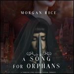 A Song for Orphans [Audiobook]